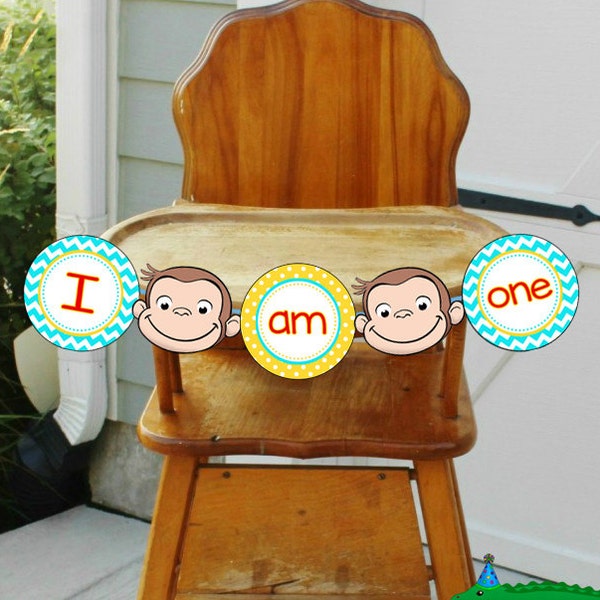 Curious George Birthday "I Am One" Banner / Curious George Birthday Party Highchair Banner- Instant Download FILE to PRINT