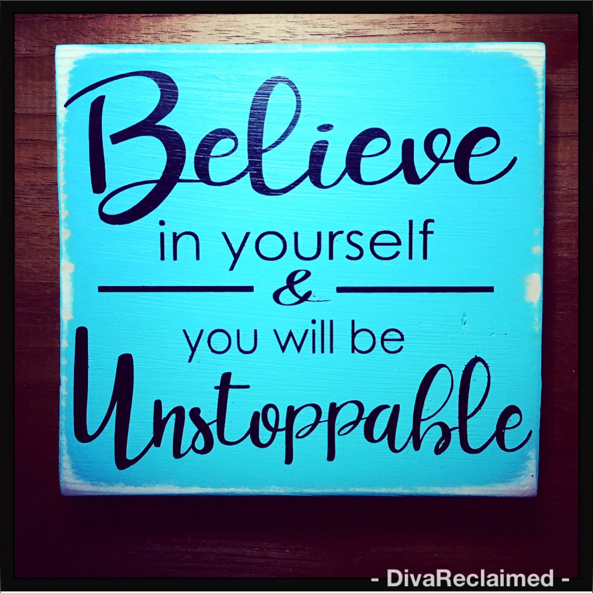 Believe in yourself