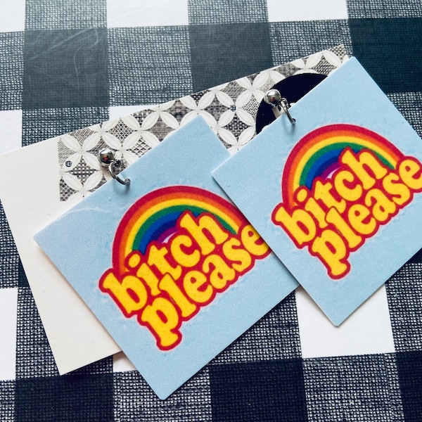 Bitch Please Earrings, Offensive, Rainbow, Spoof, Gag, Funny Earrings, Cute Earrings, Paper Earrings, Laminated, Gift