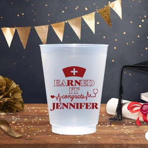 Earned It Nursing School Personalized Graduation Frosted Cups