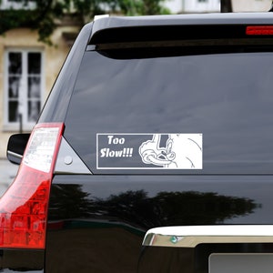 Too Slow! Anime Car Decal!