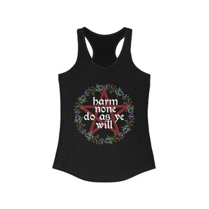Women's Wiccan Rede Racerback Tank / Harm None Do As Ye Will / Wiccan Clothing Wicca Witchy Clothes