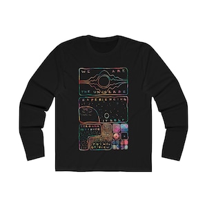 McKenna Psychonaut Men's Long Sleeve Unisex We Are the Universe Experiencing Itself T Shirt Tee / Space Infinity Metaphysical McKenna