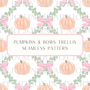May include: A seamless pattern featuring pink bows, green leafy wreaths, and orange pumpkins on a white background. The text "PUMPKINS & BOWS TRELLIS SEAMLESS PATTERN" is displayed in a pink banner.