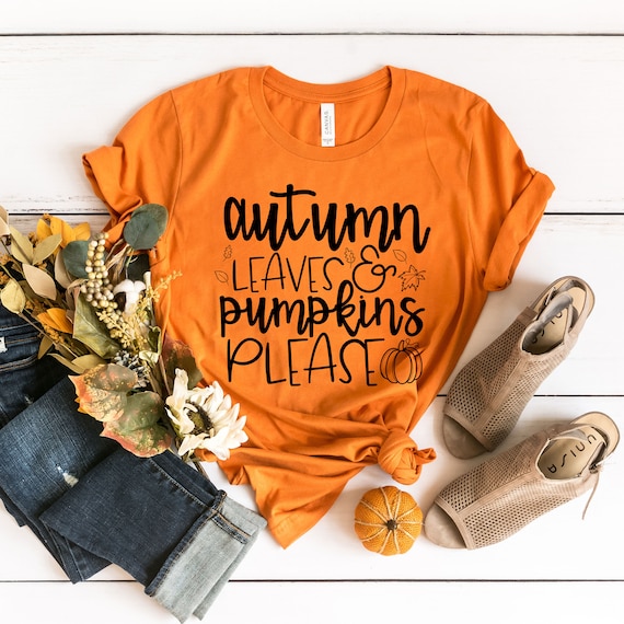 Pumpkin Shirt Autumn Leaves & Pumpkins Please Fall Shirt For Women Fall Tee