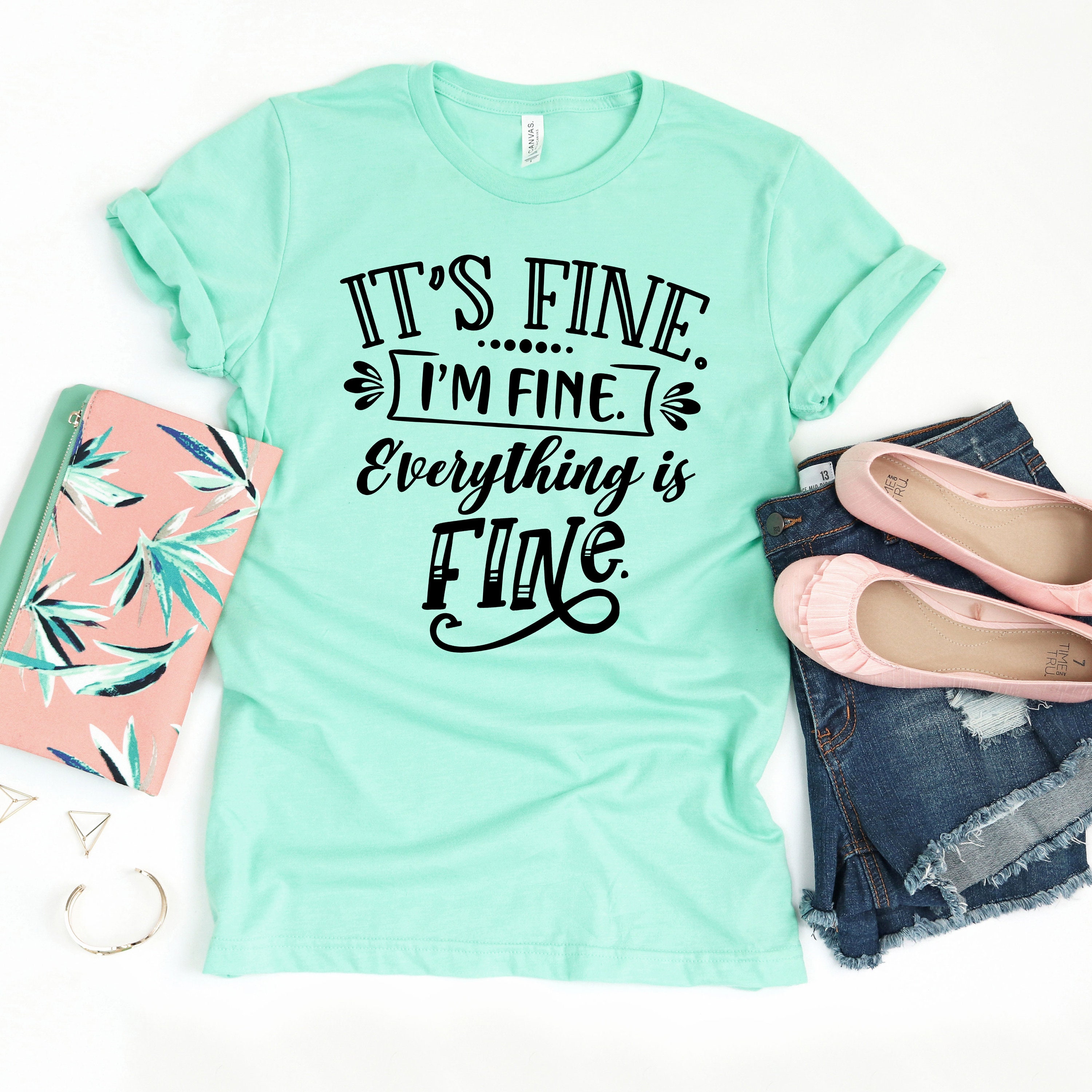 It's Fine I'm Fine Everything is Fine Shirt Funny - Etsy