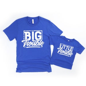 big trouble little trouble matching shirts