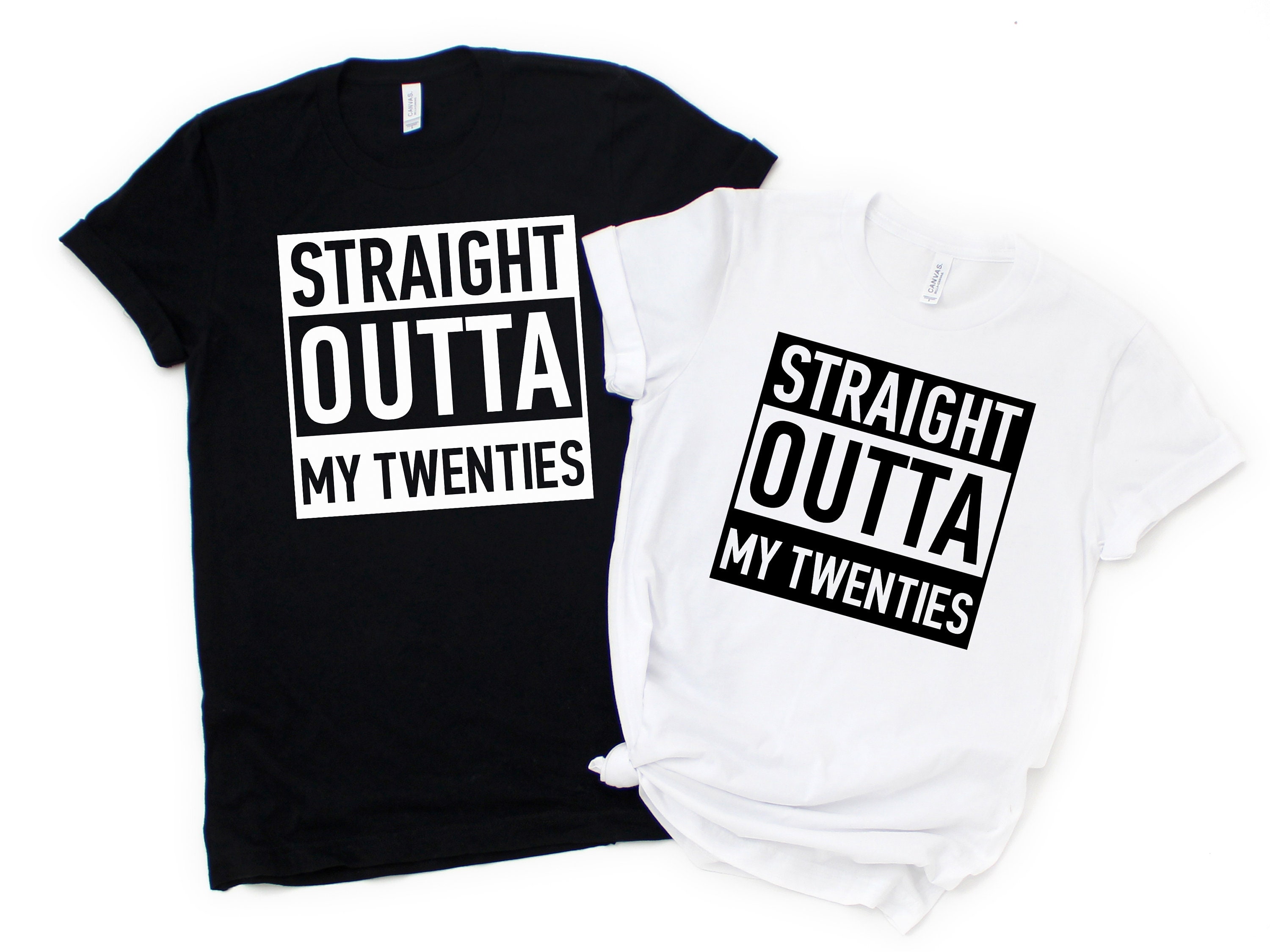 Straight Outta My Twenties Shirt 30th Birthday Shirt Dirty Etsy