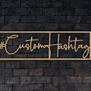 Custom Hashtag Sign, Laser Cut Name Sign, Personalized Hashtag Sign, Wooden Sign, Personalized Sign, Wood Hashtag Sign
