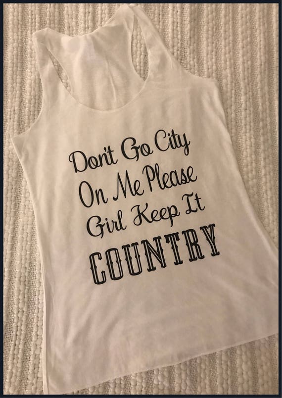 Kane Brown Don T Go City Country Shirt Country Etsy