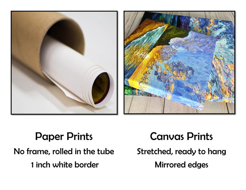 May include: The image presents two print options: paper prints rolled in a tube with a 2.5 cm white border and canvas prints stretched and ready to hang with mirrored edges. The canvas prints display colorful landscape art.