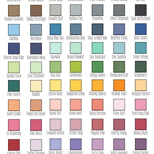 May include: A chart of 48 paint colour swatches with names such as "Ultra White", "Divine Cream", "Thistle Seed", "Bread Basket", "Pale Powder", "Amber Sienna", "Fall Leaf", "Crunch Granola", "Muddy Mississippi", "Granite Dust", "Autumn Fog", "Sharkfin", "Almost Charcoal", "Dark Kettle Black", "Slumber", "Nostalgia", "Deep Blue Sea", "Celebration Blue", "Deep Twilight Blue", "Bedtime Story", "Deep Space", "Classic Royal Blue", "Enchanted Navy", "Sprinkle", "Beach Blanket", "Sea Treasure", "Sea Sparkle", "Gone Fishing", "Spring Lawn", "Lime Sherbert", "Pea Pod", "Limolicious", "Simply Green", "Mixedwood Leaf", "Wilderness", "Pine Forest", "Cuddle", "Lemon Curd", "Dandelion Chain", "Morning Sunrise", "Orange Fruit", "Whipped Apricot", "Warm Cider", "Peach Ice Cream", "Coral Mist", "Coral Reef", "Coral Passion", "Pixie Dust", "Positively Pink", "So Charming", "Pink Burst", "Fragrant Orchid", "Thistle Field", "Playful Pink", "Pretty Peony", "Berry Blush", "Classic Red", "Easter Morning", "Sassy Violet", "Gropolicious", "La La Love", "Wild Lavender", "Dusky Purple", "Metallic Gold", "Metallic Silver", "Metallic Rose Gold". The chart has the text "Paint Options" at the top and "Please note, colours may vary from screen to screen" at the bottom.