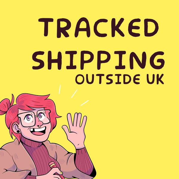 TRACKED SHIPPING for outside UK / International