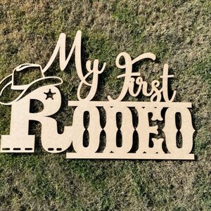 My First Rodeo, My Frist Rodeo Sign, My First Rodeo Decorations, My ...
