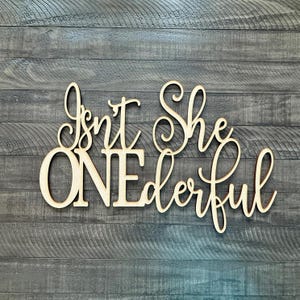 Isn't She ONEderful Sign: Laser Cut First Birthday Photo Prop