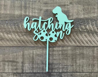 Hatching Soon Dinosaur Cake Topper: Baby Shower Decor
