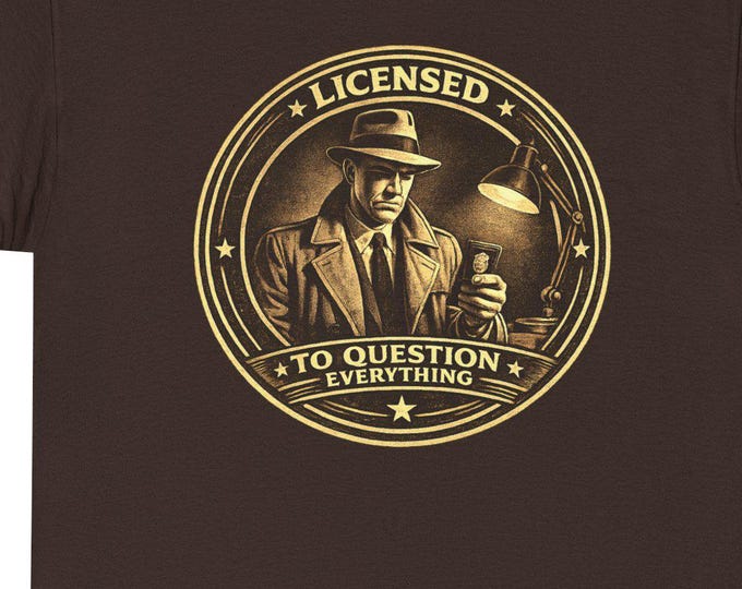 Vintage Detective Shirt / Licensed to Question Everything / Noir Mystery Graphic Tee