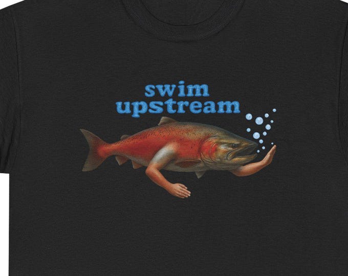 Swim Upstream T-Shirt / Surreal Fish With Human Arms / Motivational Art