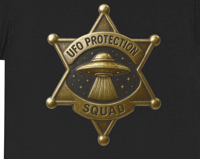 UFO Protection Tee | Alien Abduction Sheriff Emblem Roswell New Mexico Flying Saucer