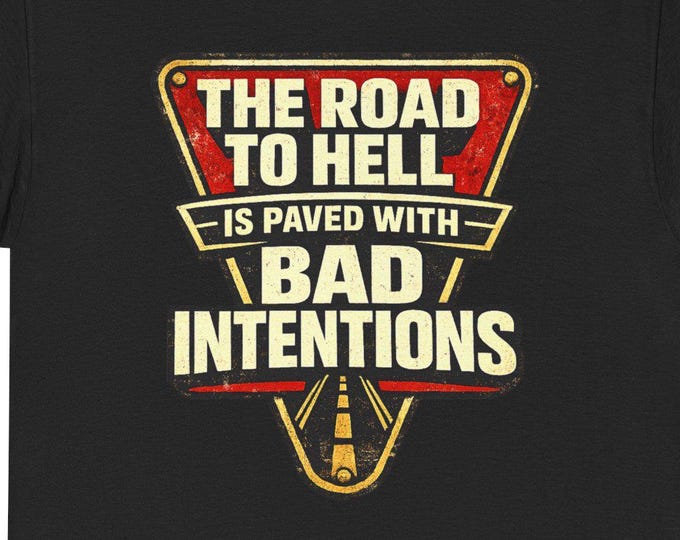 The Road to Hell T-Shirt | Vintage Road Sign Graphic for Those with Bad Intentions