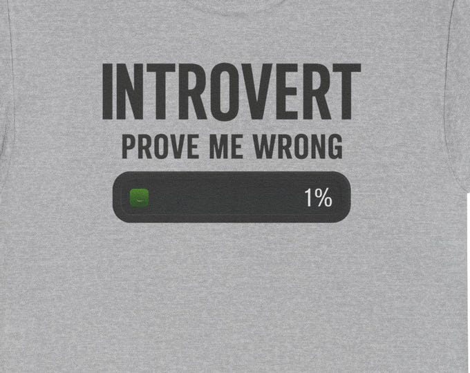 Introvert T-[shirt | Introvert 1% loading graphic tee that advertises your personality