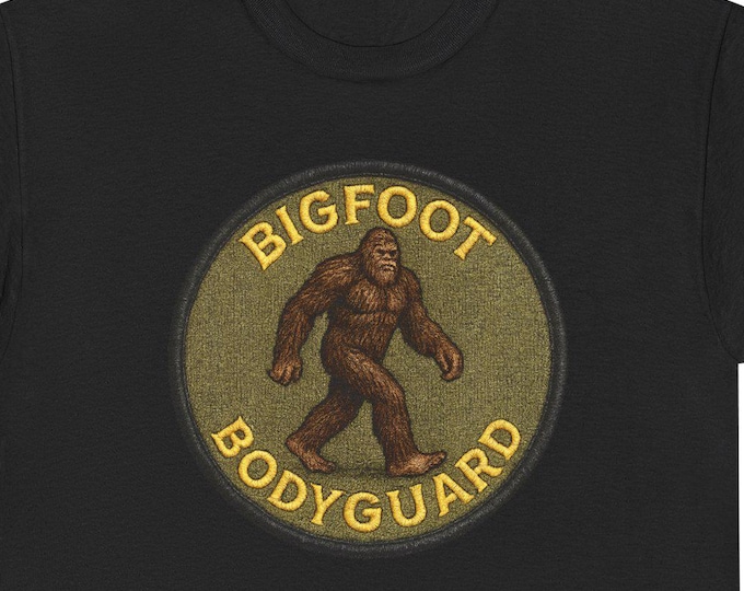 Bigfoot Bodyguard Tee | Sasquatch Patch Graphic Shirt Funny New Occupation in the Woods