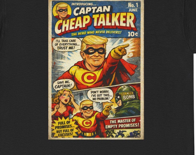 Cheap Talker T-Shirt / Retro Political Satire Graphic Tee / Vintage Superhero Parody Shirt