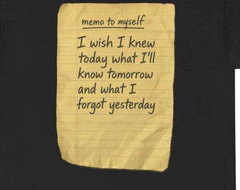 Memo to Myself T-Shirt, Inspirational Quote Graphic Tee