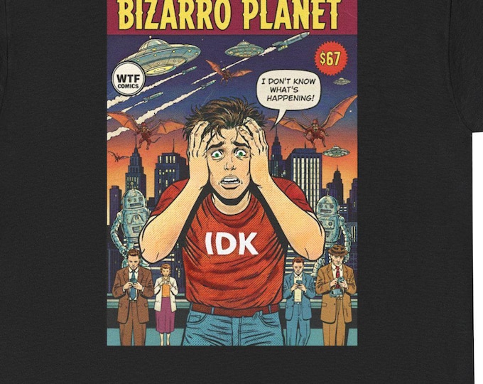 Bizarro IDK Tee | Graphic T-Shirt, Retro Sci-Fi Artwork