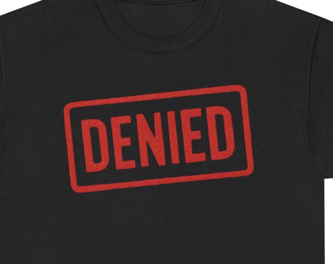 Denied Stamp Tee | Retro Red Rubber Stamp Graphic T-Shirt