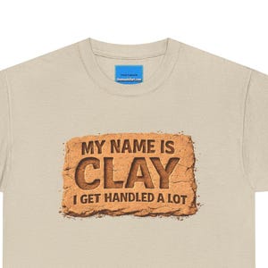 Koszulka „My Name Is Clay”, koszulka z humorem o ceramice