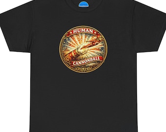 Human Cannonball T-Shirt | Retro Carnival Sideshow | Old-Time Stunt Performer
