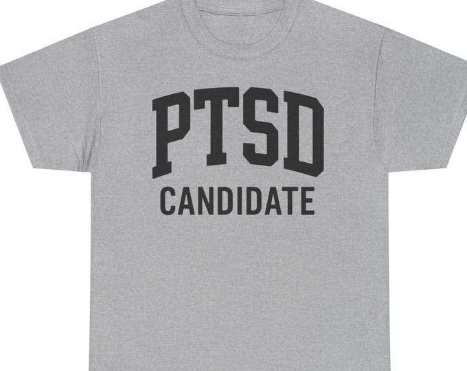 PTSD Candidate T-Shirt | Funny PTSD School Tee, Mental Health Awareness
