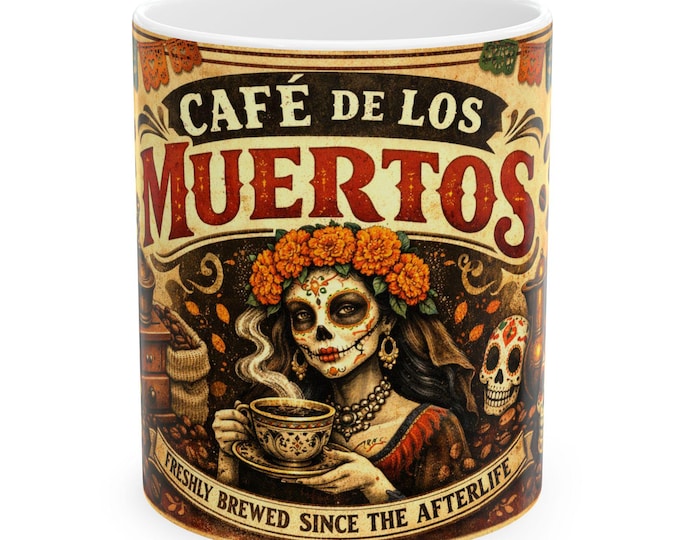 Café de los Muertos Mug / Day of the Dead Coffee