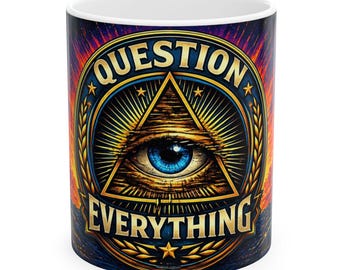 Question Everything Mug | Psychedelic All-Seeing Eye Coffee Mug