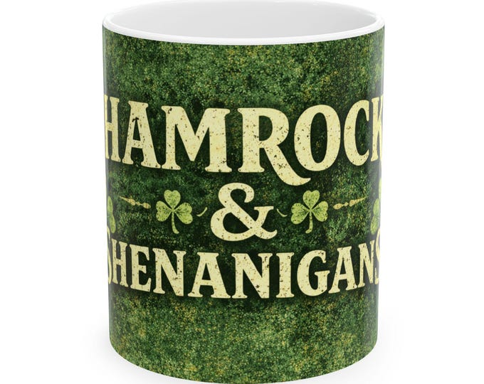 Shamrocks & Shenanigans Mug | St. Patrick's Day Ceramic Coffee Cup
