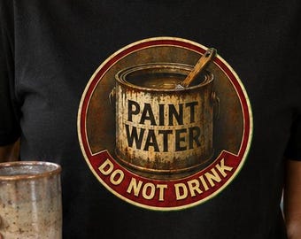 Artists Paint Water Warning T-Shirt | Vintage Art Can Tee