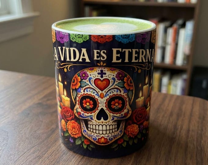 Dia de los Muertos Mug | La Vida Es Eterna Ceramic Cup