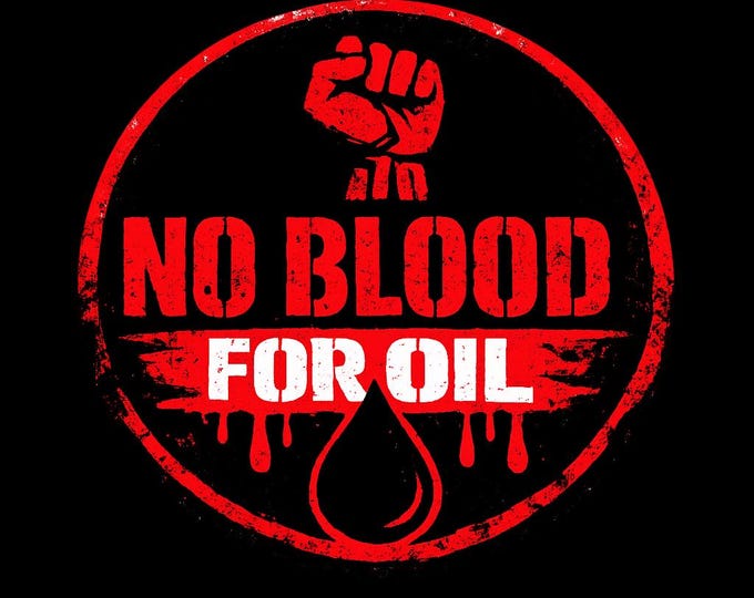 No Blood For Oil T-Shirt | Anti-War Protest Graphic Tee