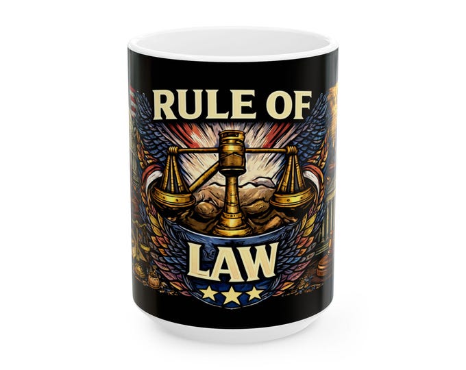 Rule of Law Mug | Reminder of Our Laws and Our Constitution