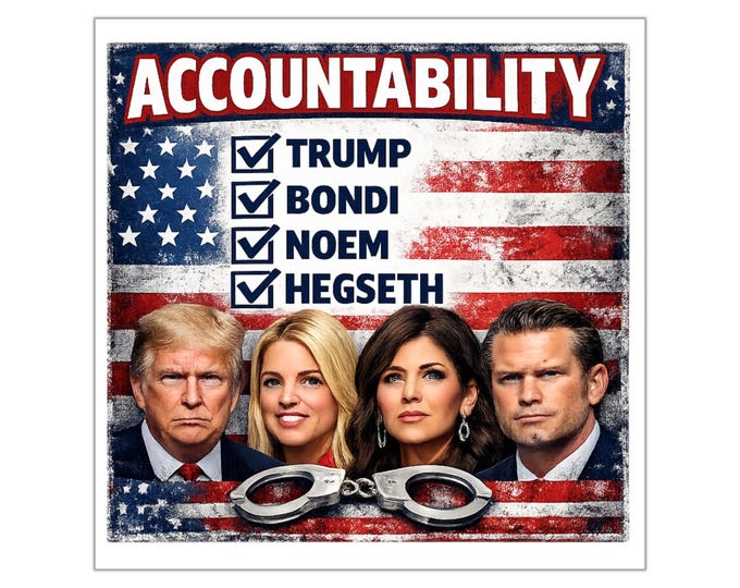 Accountability Sticker | Trump Bondi Noem Hegseth Political Vinyl Sticker