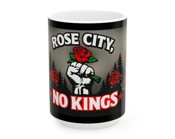 Portland Rose City Mug | No Kings Raised Fist Ceramic Mug
