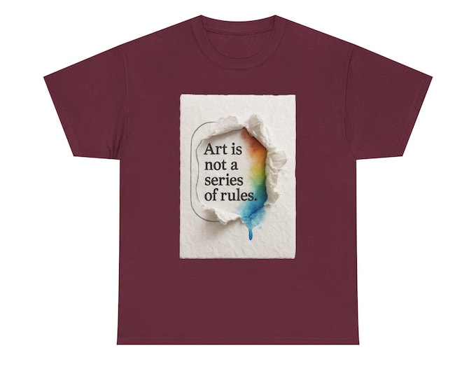 Art is Not a Series of Rules T-Shirt | Watercolor Typography