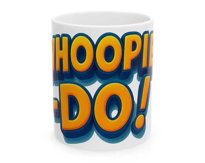 Whoopie Do! Retro Bubble Letter Mug | Fun Times Are Here!