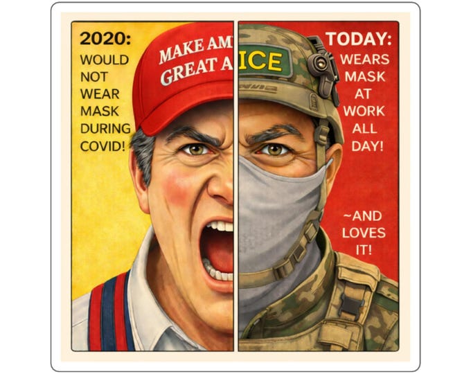 ICE Mask Sticker / ICE vs.Covid /Then verses Today Hypocrisy