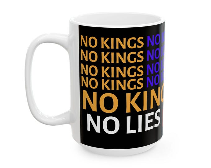 Protest Mug | No Kings, No Lies | Political Statement Coffee Cup