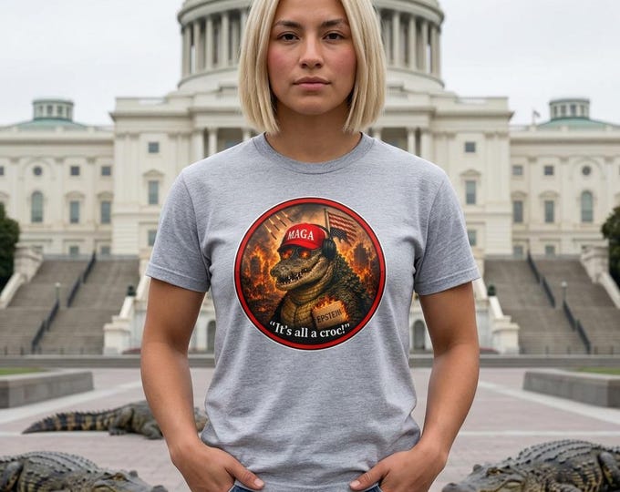 All a Croc T-Shirt, Satirical MAGA Cult Graphic Tee, Trump Parody
