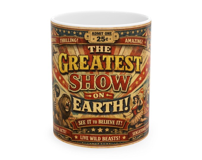 The Greatest Show On Earth Mug | Vintage Circus Poster Ceramic Mug