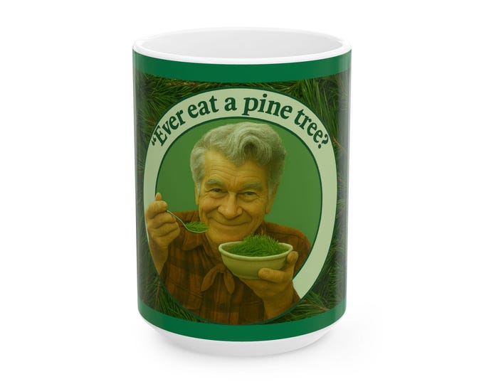 Ever eat a pine tree? Mug | Funny Retro Man Eating Pine Illustration/ Large 15 Ounce