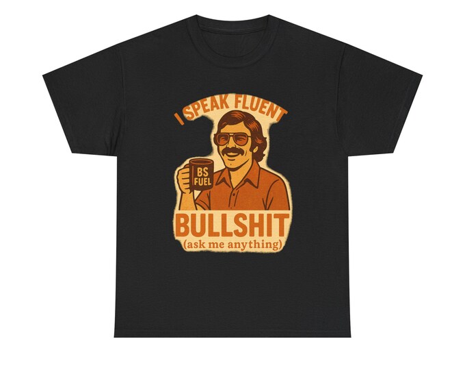 Speak Fluent Bullsh*t T-Shirt FUNNY | Retro Man Holding Coffee Graphic Tee